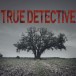 True Detective Başladım!