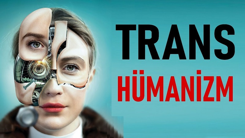  Transhümanizm: İnsanın Sınırlarını Aşmak